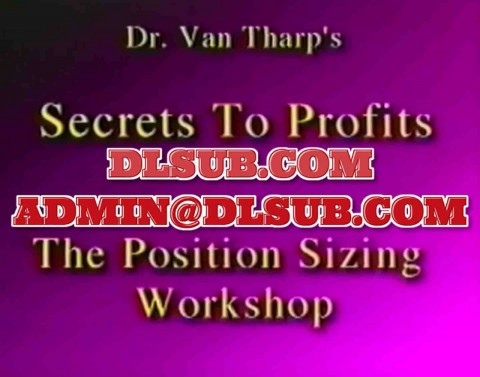 Cover artwork of Van Tharp – Secrets To Profits: The Position Sizing Workshop e-learning training system